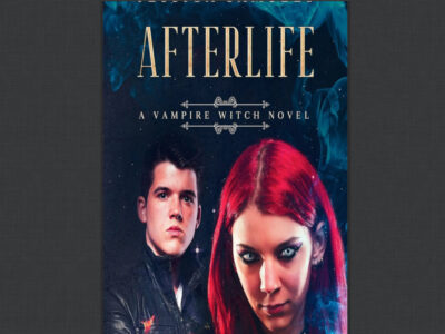 A Vampire Witch Novel: Afterlife